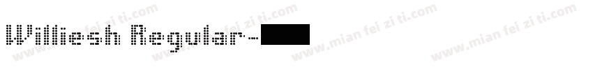 Williesh Regular字体转换